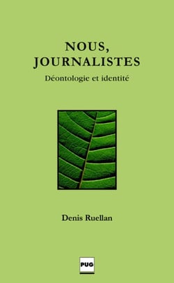 NOUS, JOURNALISTES - Déontologie et identité