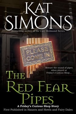 The Red Fear Pipes - Friday's Curious Shop, #3