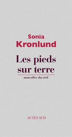 les Pieds sur terre - nouvelles du réel