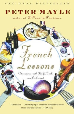 French Lessons - Adventures with Knife, Fork, and Corkscrew