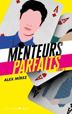 Menteurs parfaits - tome 2 - La suite de la série phénomène "Perfectos mentirosos"