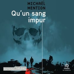 Qu'un sang impur