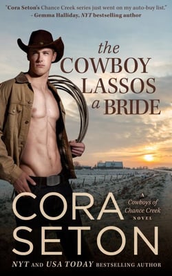 The Cowboy Lassos a Bride - Cowboys of Chance Creek, #6