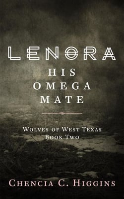 Lenora: His Omega Mate - Wolves Of West Texas, #2