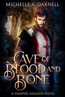 Cave of Blood and Bone - Vampire Assassin Chronicles, #2
