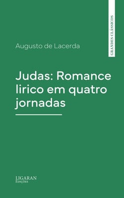 Judas: Romance lirico em quatro jornadas