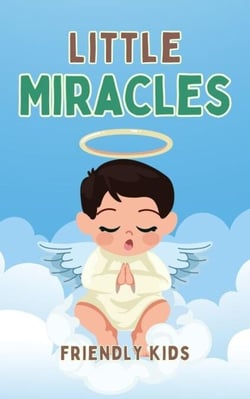 Little Miracles - Childish, #1