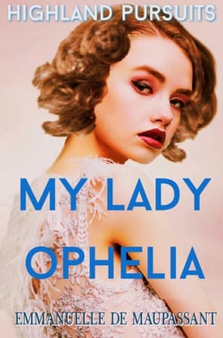 Highland Pursuits - My Lady Ophelia, #1