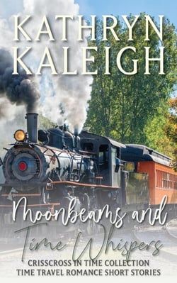 Moonbeams and Time Whispers - Time Travel Romance Short Stories - Moonbeams Collection, #2