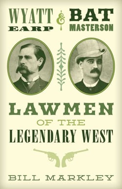 Wyatt Earp and Bat Masterson - Lawmen of the Legendary West