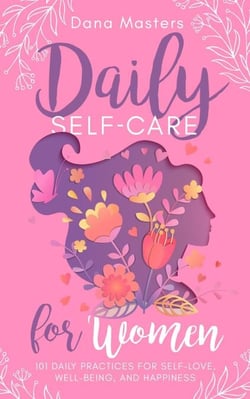 Daily Self-Care for Women - Positive Life Books for Women