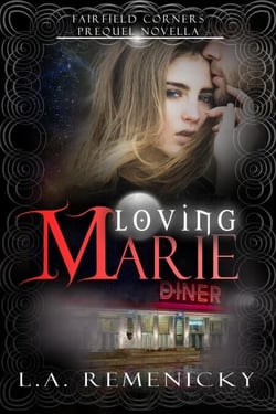 Loving Marie - Fairfield Corners, #0.5