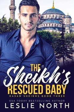 The Sheikh’s Rescued Baby - Hasan Sheikhs, #3