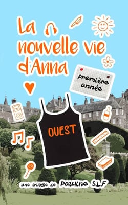 La nouvelle vie d'Anna : première année - La nouvelle vie d'Anna, #1