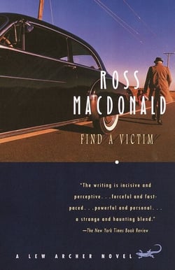 Find a Victim - A Lew Archer Novel