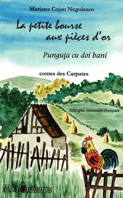La petite bourse aux pièces d'or - Punguta cu doi bani - Contes des Carpates