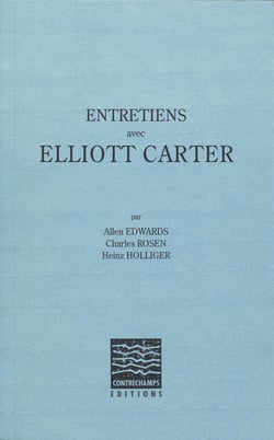 Entretiens avec Elliott Carter