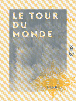 Le Tour du monde - ou Voyage dans l'univers