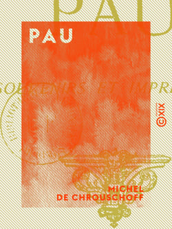 Pau - Souvenirs et impressions