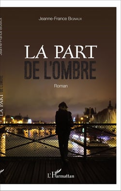 La part de l'ombre - Roman