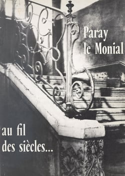 Paray-le-Monial au fil des siècles - D'après les études historiques de l'abbé Jean Décréau