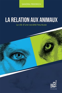 La relation aux animaux - La clé d'une société heureuse