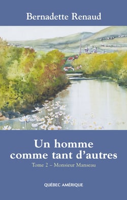 Un homme comme tant d'autres Tome 2 - Monsieur Manseau - Monsieur Manseau