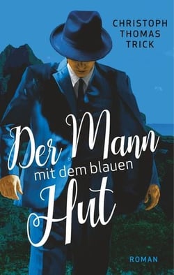 Der Mann mit dem blauen Hut