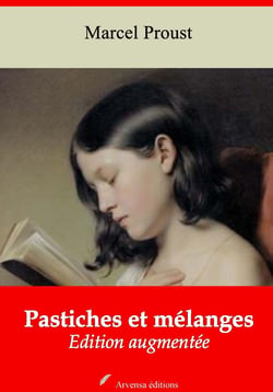 Pastiches et mélanges – suivi d'annexes - Nouvelle édition 2019