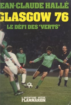 Glasgow 76 - Le défi des verts