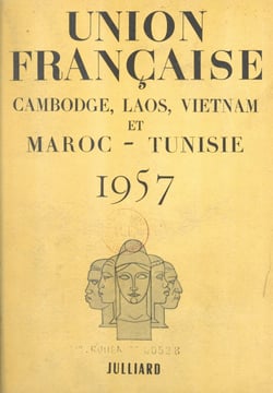 Union Française 1957 - Cambodge, Laos, Vietnam et Maroc-Tunisie