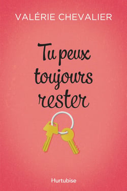 Tu peux toujours rester