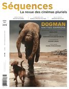 Séquences : la revue de cinéma. No. 318, Avril 2019 - Dogman - Matteo Garrone