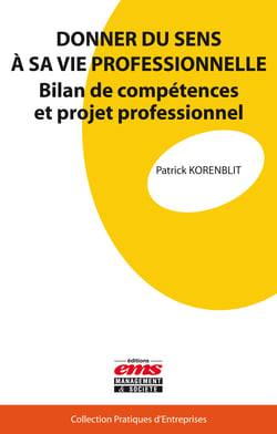 Donner du sens à sa vie professionnelle - Bilan de compétences et projet professionnel