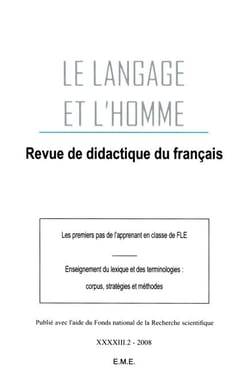 Les Premiers pas de l'apprenant en classe de FLE - Enseignement du lexique et des terminologies : corpus, stratégies et méthodes 2008 - 43.2 - 2008 - 43.2