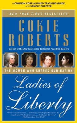 A Teacher's Guide to Ladies of Liberty - Common-Core Aligned Teacher Materials and a Sample Chapter