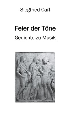Feier der Töne - Gedichte zu Musik