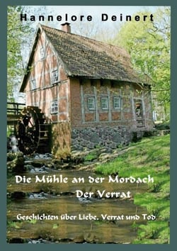 Die Mühle an der Mordach - Der Verrat
