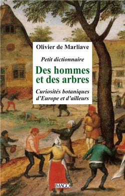 Petit dictionnaire des hommes et des arbres