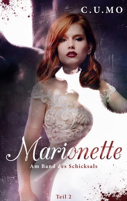 Marionette - Am Band des Schicksals Teil 2