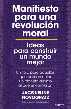 Manifiesto para una revolución moral - Ideas para construir un mundo mejor