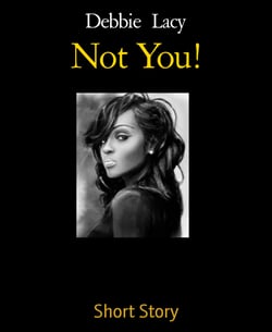 Not You!