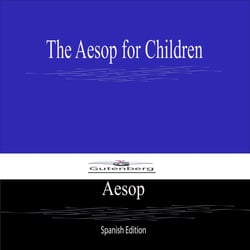 The Aesop for Children (Spanish Edition)