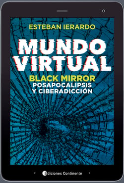 Mundo virtual - Black Mirror, posapocalipsis y ciberadicción