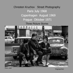 Street Photography Paris July 1968 Copenhagen August 1969 Prague October 1971 - Three Picture Stories