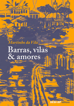 Barras, vilas &amp; amores