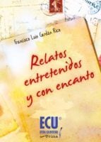 Relatos entretenidos y con encanto