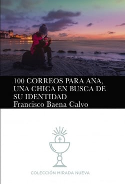100 CORREOS PARA ANA, UNA CHICA EN BUSCA DE SU IDENTIDAD