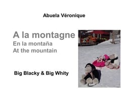 A la montagne - Big Blacky &amp; Big Whity