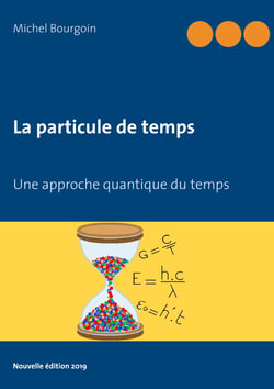 La particule de temps - Une approche quantique du temps